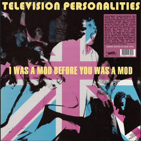 Television Personalities – I Was A Mod Before You Was A Mod (2024) – Hoes