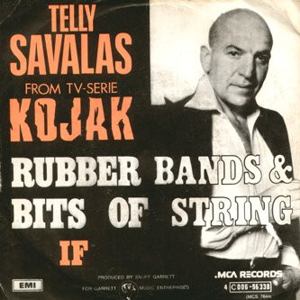 Telly Savalas – Rubber Bands & Bits Of String (1974) – Hoes