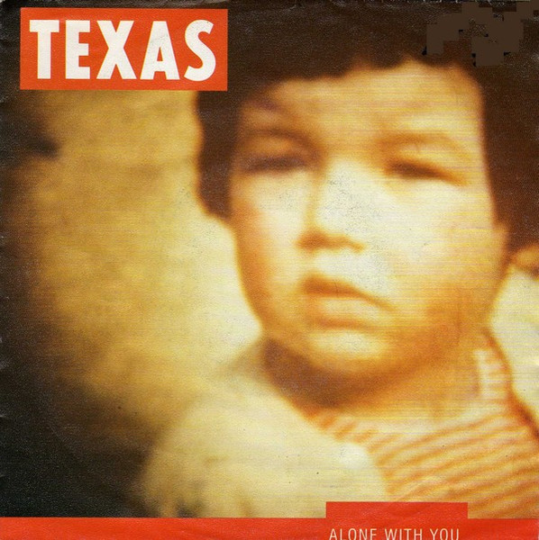 Texas – Alone With You (1992) – Hoes