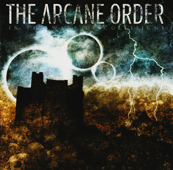 The Arcane Order – In The Wake Of Collisions (2008) – Hoes