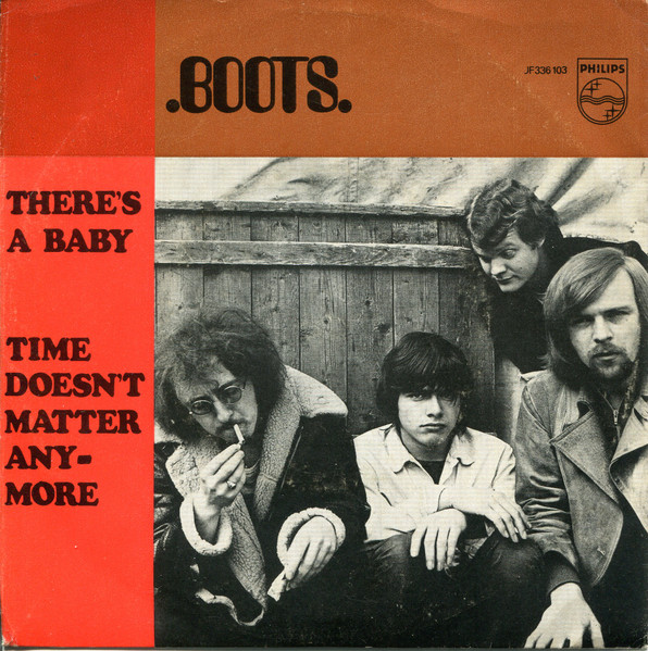 The Boots – There's A Baby / Time Doesn't Matter Anymore (1968) – Hoes