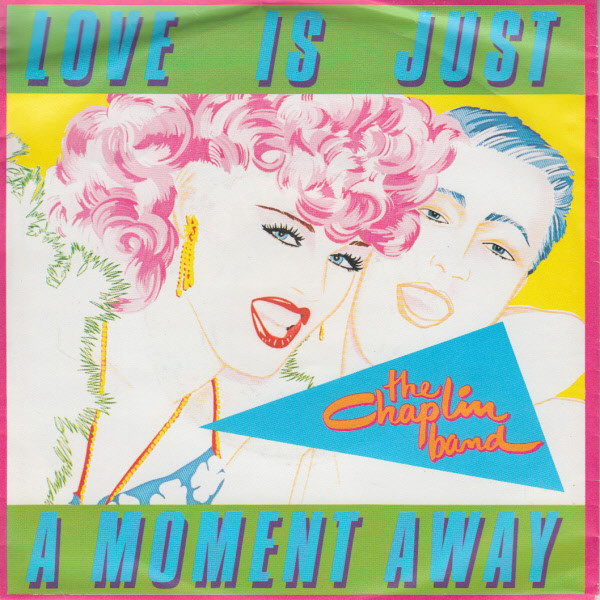 The Chaplin Band – Love Is Just A Moment Away (1982) – Hoes