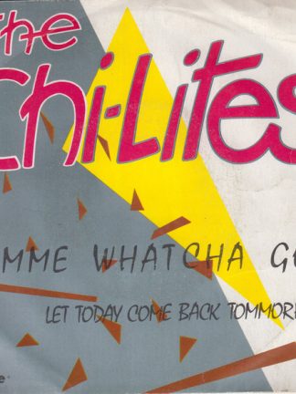 The Chi-Lites – Gimme Whatcha Got (1984) – Hoes