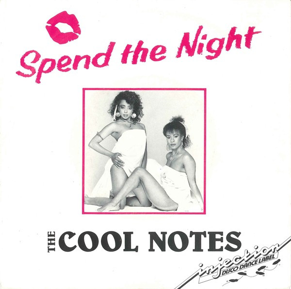 The Cool Notes – Spend The Night (1985) – Hoes