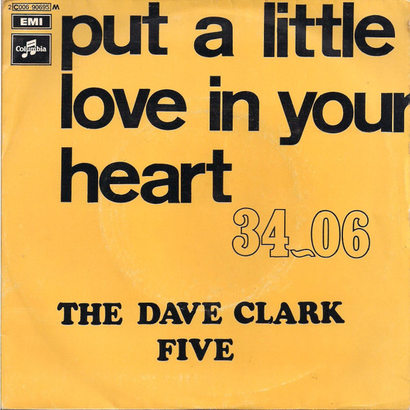 The Dave Clark Five – Put A Little Love In Your Heart (1969) – Hoes