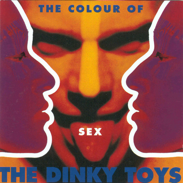 The Dinky Toys – The Colour Of Sex (1992) – Hoes