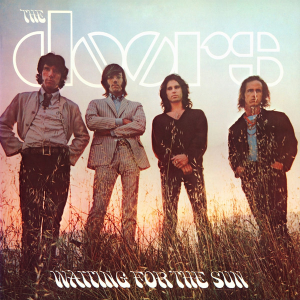 The Doors – Waiting For The Sun – Hoes