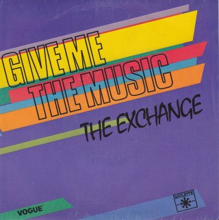 The Exchange (2) – Give Me The Music (1985) – Hoes