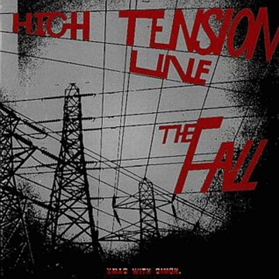 The Fall – High Tension Line (1990) – Hoes