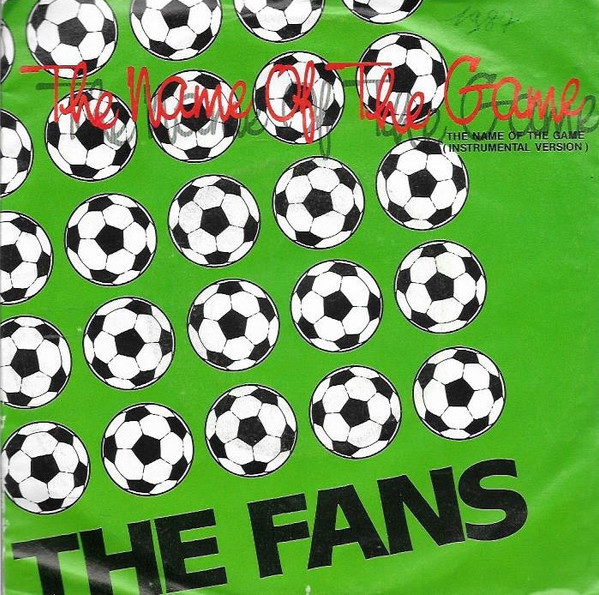 The Fans – The Name Of The Game (1987) – Hoes