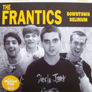 The Frantics (3) – Downtown Delirium (1997) – Hoes