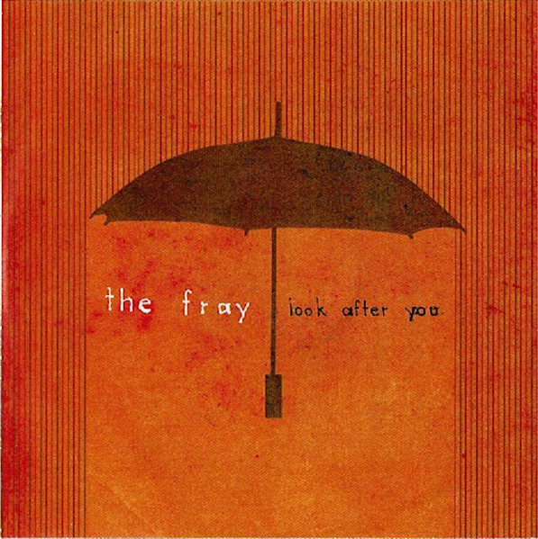 The Fray – Look After You (2007) – Hoes