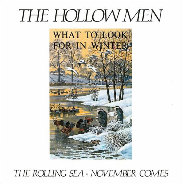 The Hollow Men – The Rolling Sea / November Comes (1990) – Hoes