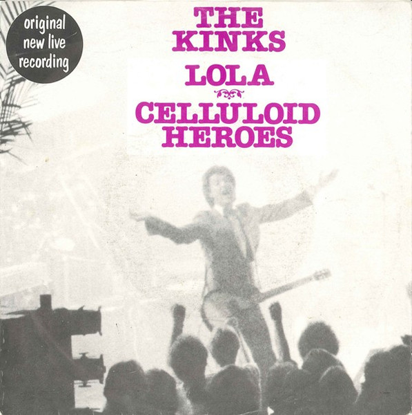 The Kinks – Lola / Celluloid Heroes (1980) – Hoes