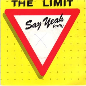 The Limit (2) – Say Yeah (Edit) (1984) – Hoes