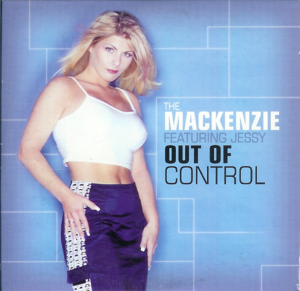 The Mackenzie – Out Of Control (1999) – Hoes