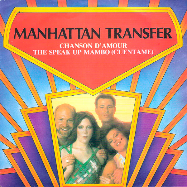 The Manhattan Transfer – Chanson D'Amour / The Speak Up Mambo (Cuentame) (1981) – Hoes