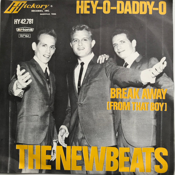 The Newbeats – Hey-O-Daddy-O / Break Away (From That Boy) (1964) – Hoes