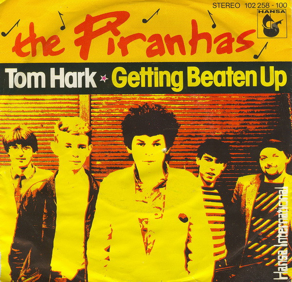The Piranhas – Tom Hark (1980) – Hoes