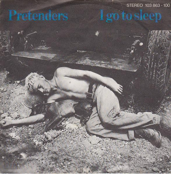 The Pretenders – I Go To Sleep (1981) – Hoes