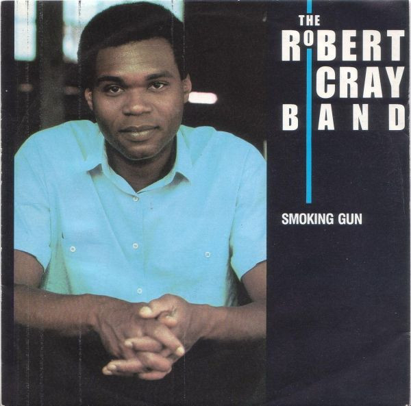 The Robert Cray Band – Smoking Gun (1986) – Hoes