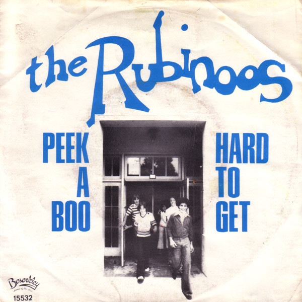 The Rubinoos – Peek A Boo / Hard To Get (1978) – Hoes