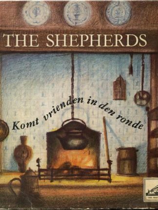 The Shepherds – Komt Vrienden In Den Ronde (1965) – Hoes
