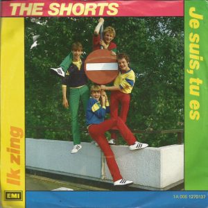 The Shorts – Je Suis, Tu Es / Ik Zing (1983) – Hoes