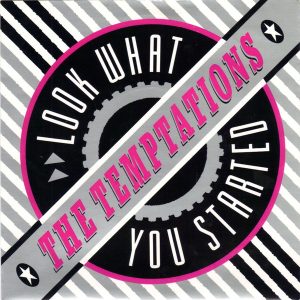 The Temptations – Look What You Started (1988) – Hoes