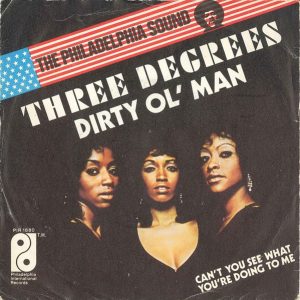 The Three Degrees – Dirty Ol' Man (1973) – Hoes