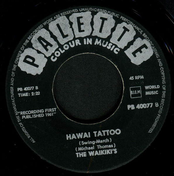 The Waikiki's – Hawaii Tattoo / Waikiki Welcome (1961) – Hoes