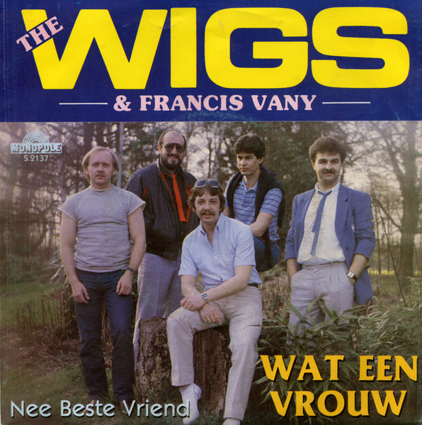 The Wigs – Wat Een Vrouw (1983) – Hoes