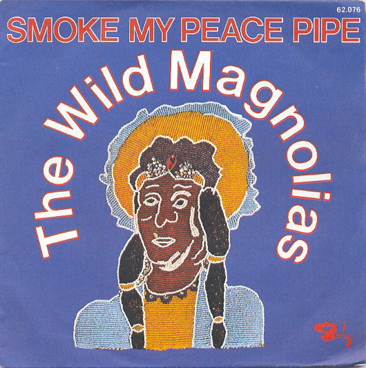 The Wild Magnolias – Smoke My Peace Pipe / Handa Wanda (1974) – Hoes