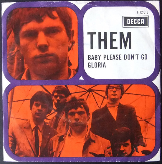 Them (3) – Gloria / Baby Please Don't Go (1967) – Hoes