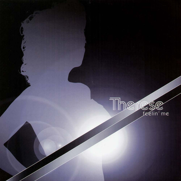 Therese – Feelin' Me (2007) – Hoes