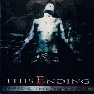 This Ending – Inside The Machine (2007) – Hoes