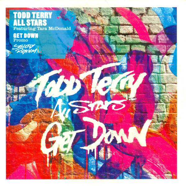 Todd Terry All Stars – Get Down (2007) – Hoes