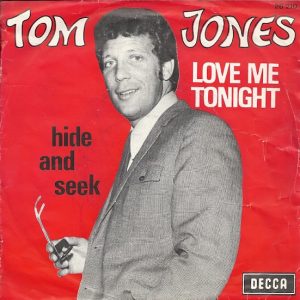 Tom Jones – Love Me Tonight / Hide And Seek (1969) – Hoes