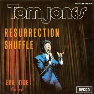 Tom Jones – Resurrection Shuffle – Hoes