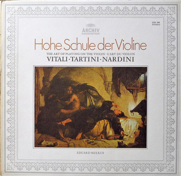 Tomaso Antonio Vitali – Hohe Schule Der Violine = The Art Of Playing On The Violin = L’Art Du Violon (1972) – Hoes