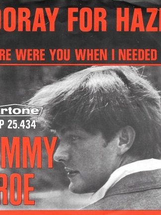 Tommy Roe – Hooray For Hazel / Where Were You When I Needed You (1966) – Hoes