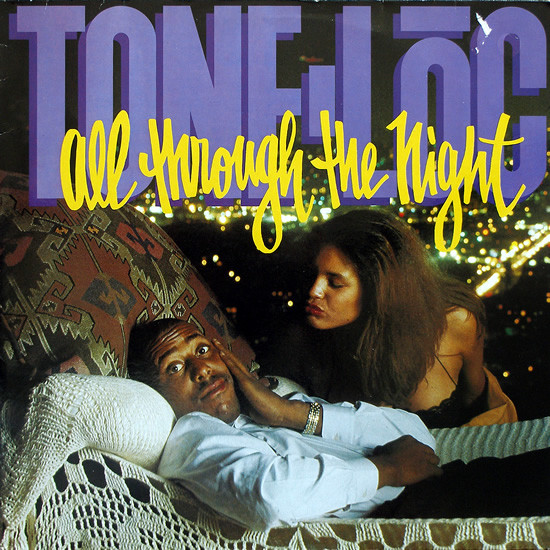 Tone Loc – All Through The Night (1991) – Hoes