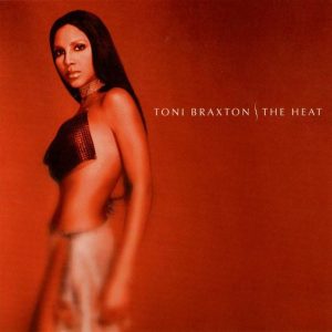 Toni Braxton – The Heat (2000) – Hoes