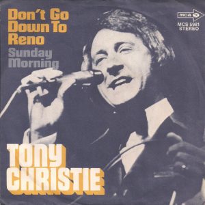 Tony Christie – Don't Go Down To Reno (1972) – Hoes