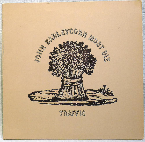 Traffic – John Barleycorn Must Die – Hoes