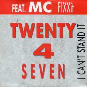 Twenty 4 Seven – I Can't Stand It (1989) – Hoes