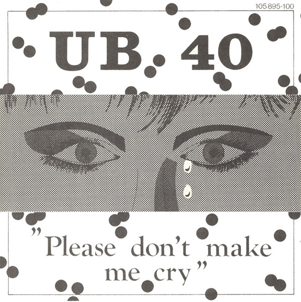 UB40 – Please Don't Make Me Cry (1983) – Hoes