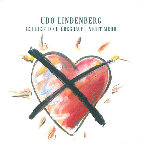 Udo Lindenberg – Ich Lieb' Dich Überhaupt Nicht Mehr (1987) – Hoes