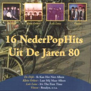 Various – 16 Nederpophits Uit De Jaren 80 (2000) – Hoes