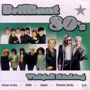 Various – Brilliant 80's - Wishfull Thinking (2001) – Hoes